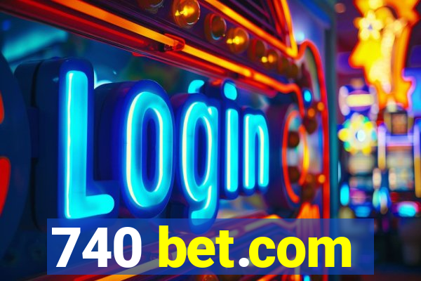 740 bet.com